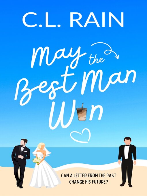 Title details for May the Best Man Win by C.L. Rain - Available